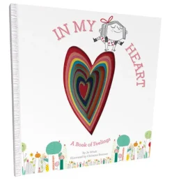 In My Heart: A Book Of Feelings (Hard Back)